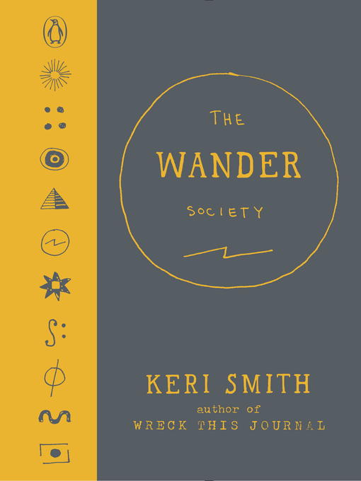Title details for The Wander Society by Keri Smith - Available